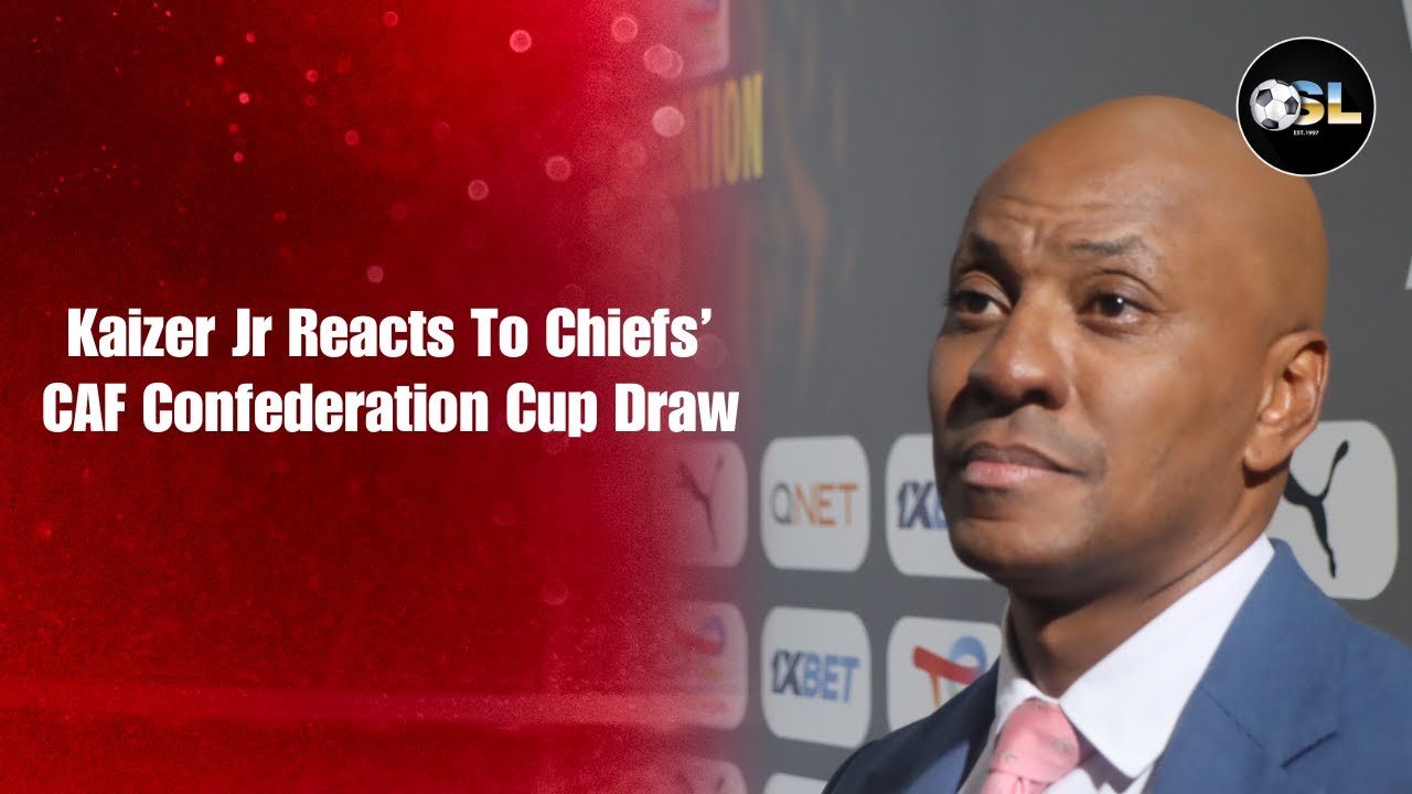 Kaizer Motaung Jr Reacts To Kaizer Chiefs’ Tough CAF Confederation Cup Draw | Group D Reaction