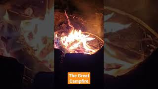 ThE gReAt CaMpFiRe🔥 #shorts