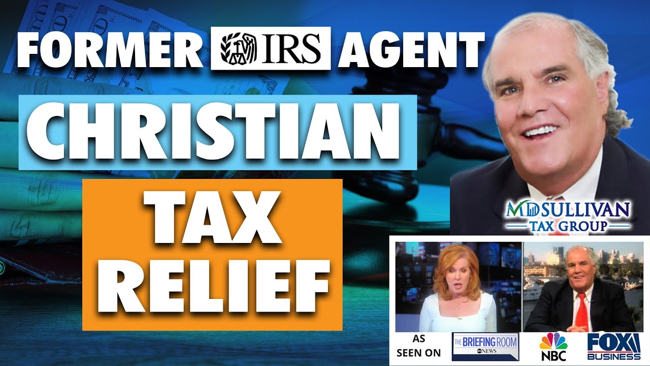 Christian IRS Tax Debt Relief From A Former IRS Agent, Get Yourself Out Of This Bondage
