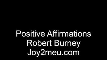 Codependency Expert Robert Burney Positive Affirmations