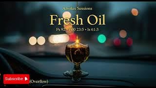 Gospel Amapiano × Afro-R&B — Fresh Oil → Armor Up