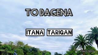 Lagu Karo Hits || Lirik Lagu To Dagena - Itana Tarigan