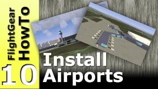 Download & install scenery and airports - FlightGear HowTo #10