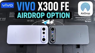 🚀 Vivo X300 FE me ab AirDrop jaisa file sharing feature! #vivox300fe #hiddenfeatures #smartphone