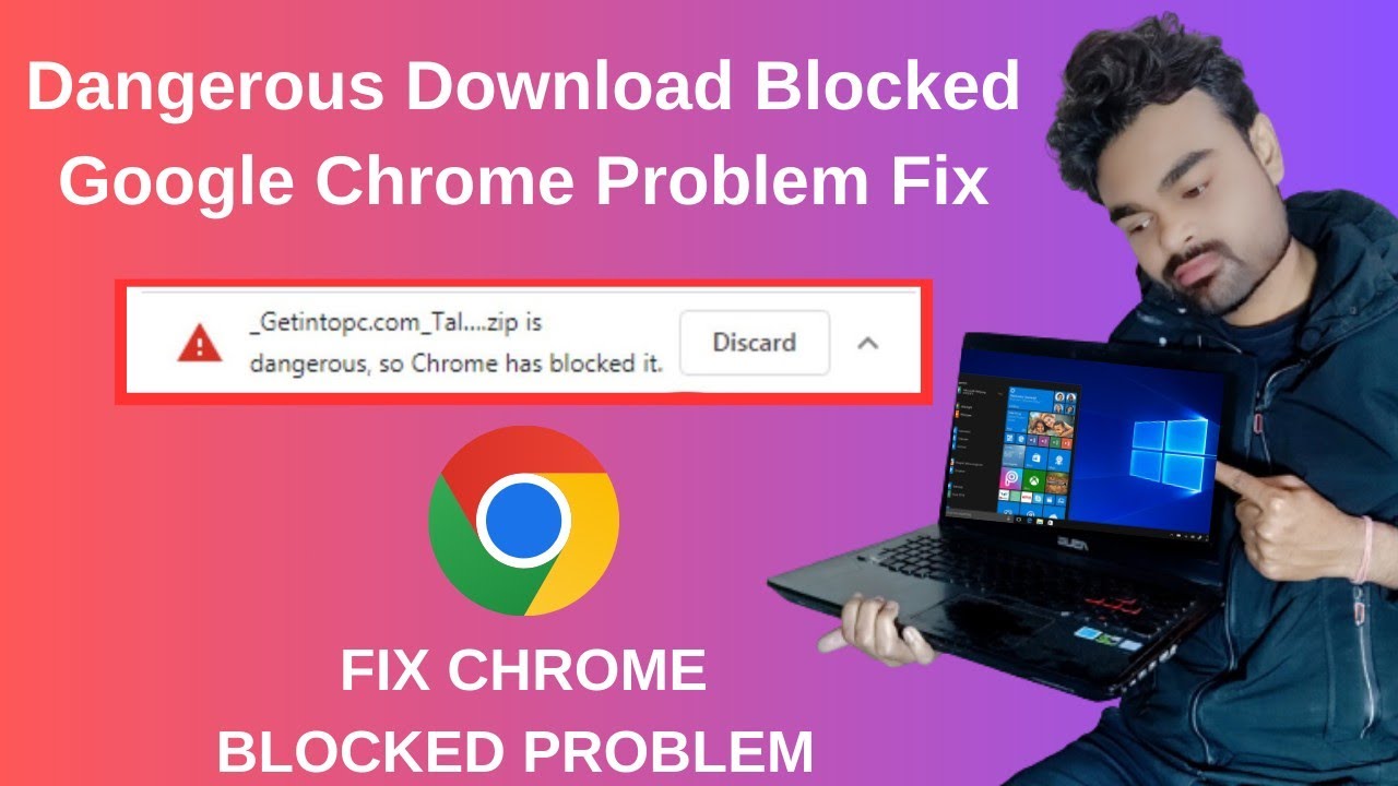 Dangerous Download Blocked Google Chrome Problem Fix | Chrome Turn Off ...