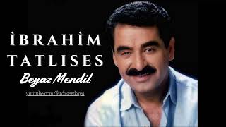 İbrahim Tatlıses - Beyaz Mendil