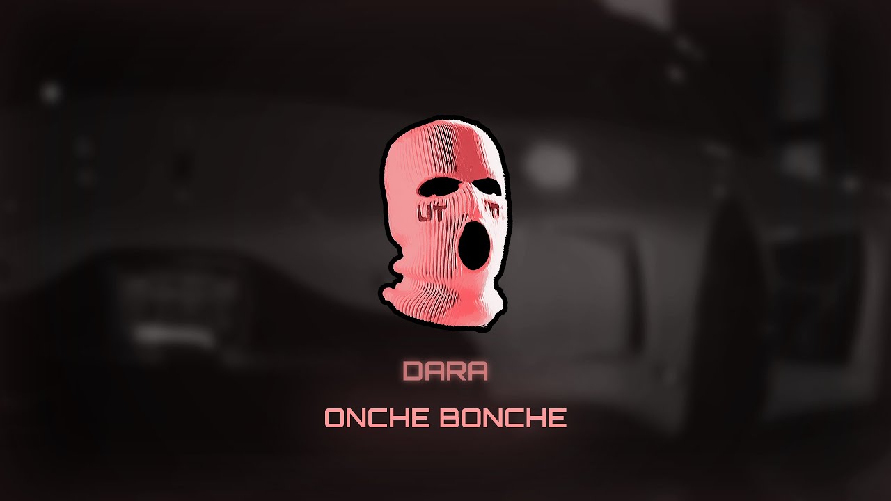 DARA - Onche bonche