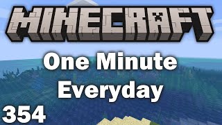 Playing Minecraft for 1 Minute Everyday - Day 354