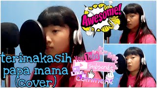 TERIMAKASIH PAPA MAMA - JUSTIN FAITH (COVER BY GWEN ANASTASIA)