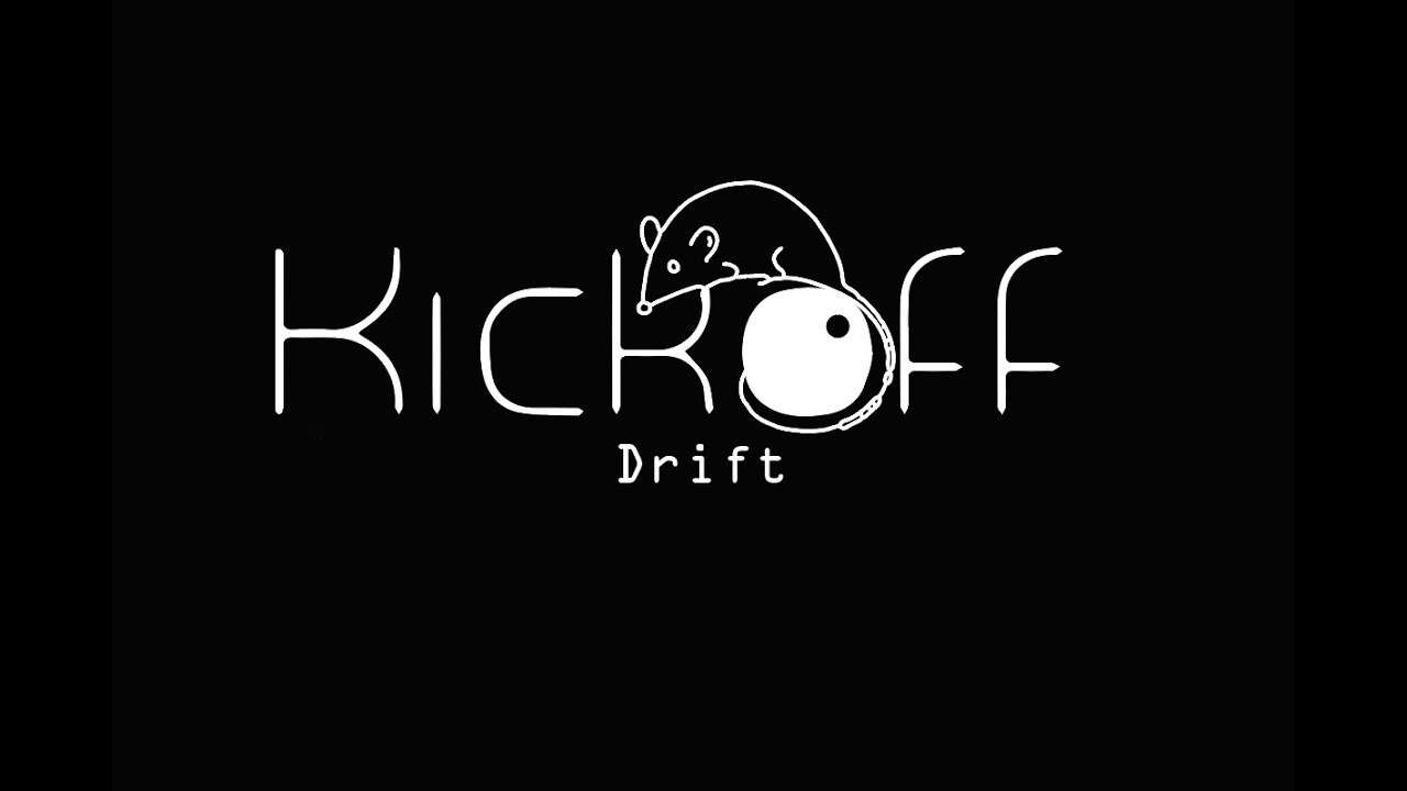 Drift - Kickoff - CheezusMiced