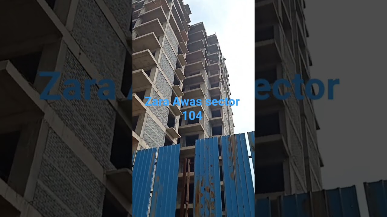 Zara Aavaas sector 104 C Block construction update 