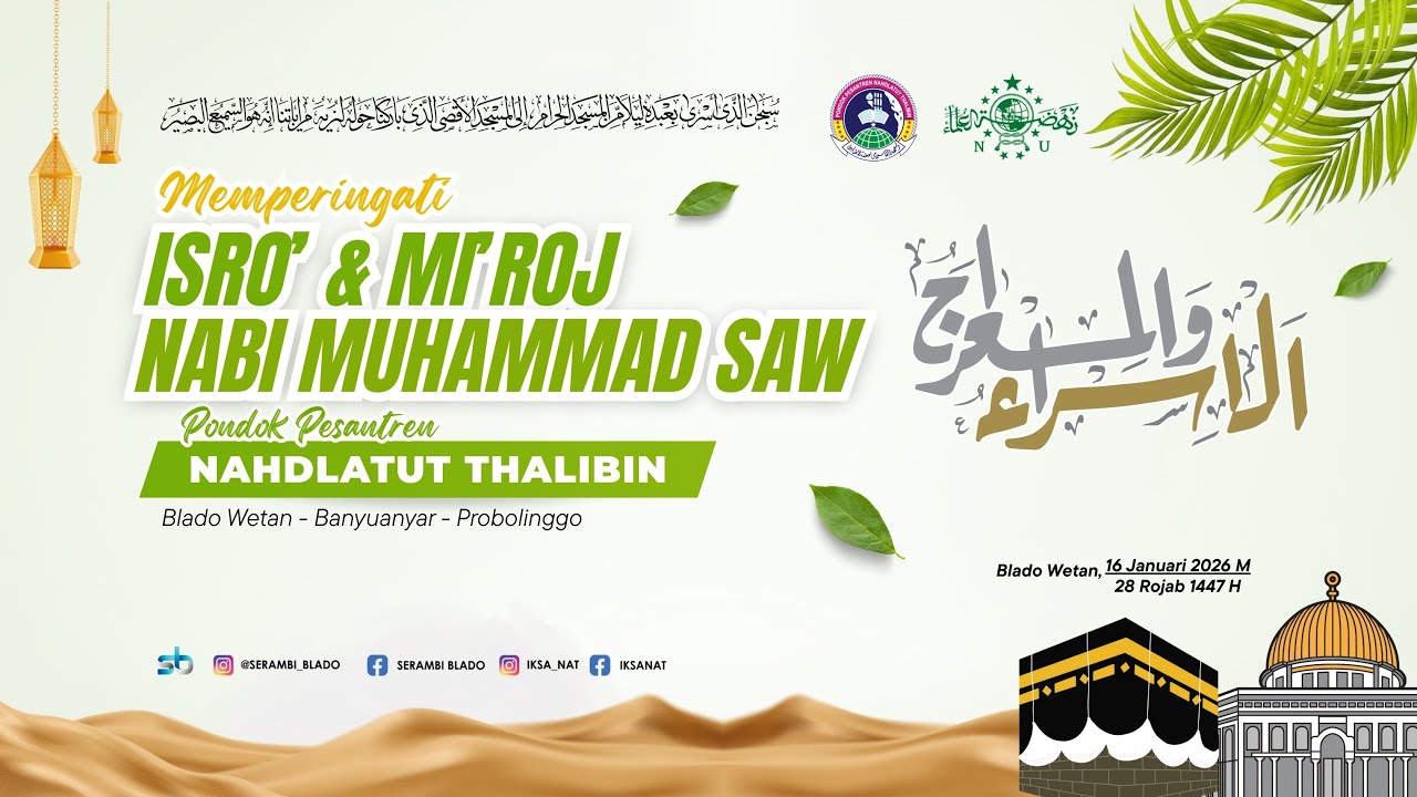MEMPERINGATI ISRO' DAN MI'ROJ NABI MUHAMMAD SAW PP.NAHDLATUT THALIBIN Blado Wetan Banyuanyar Prob.