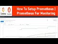 How to setup prometheus  prometheus for monitoring
