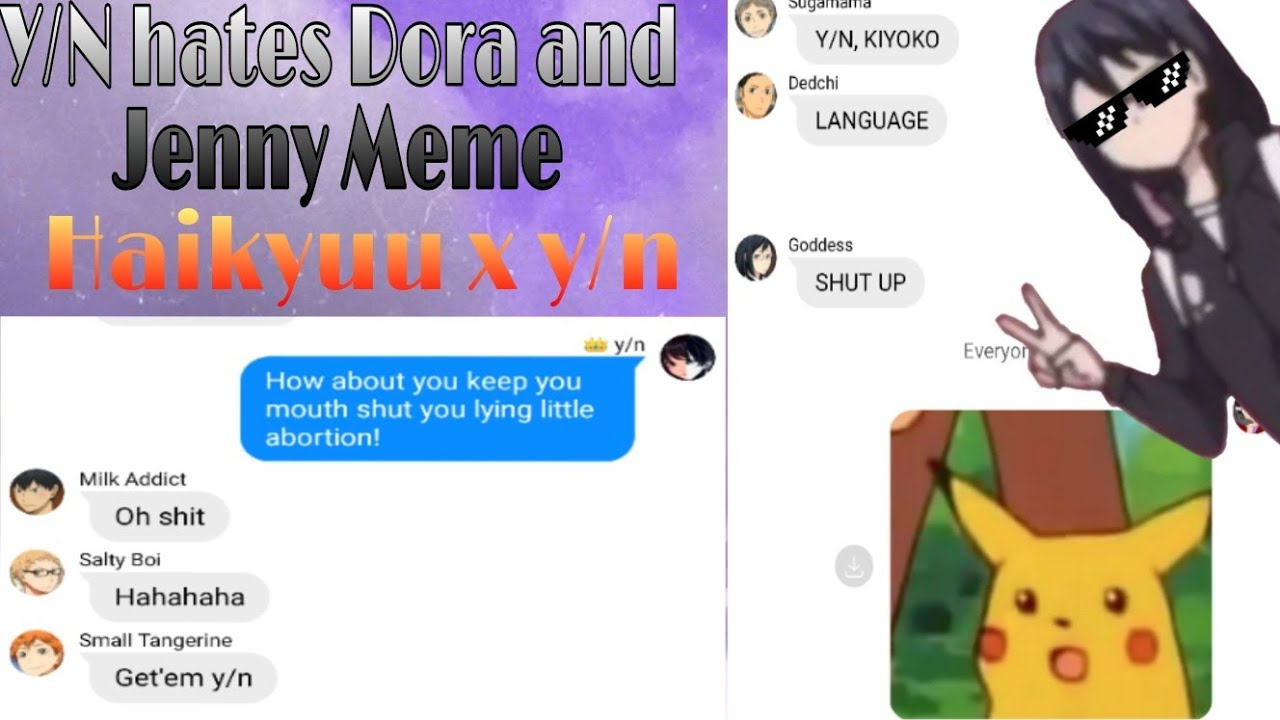 Т/И ненавидит Дору и Дженни Мем ||Haikyuu x y/n||