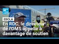 Le directeur général de l'OMS se rend à l'épicentre de l'épidémie d'Ebola en RDC • FRANCE 24