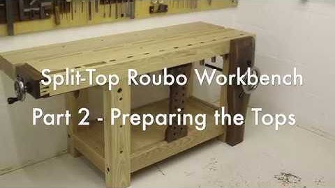Split-Top Roubo Workbench | Part 2 - Preparing the Tops