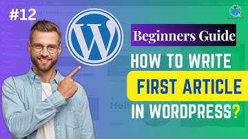 How to Create a FIRST POST in WordPress?🔥 | 12 WebKnow Tech