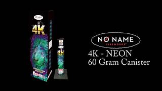 4K - 60 Gram Neon Canister Shell