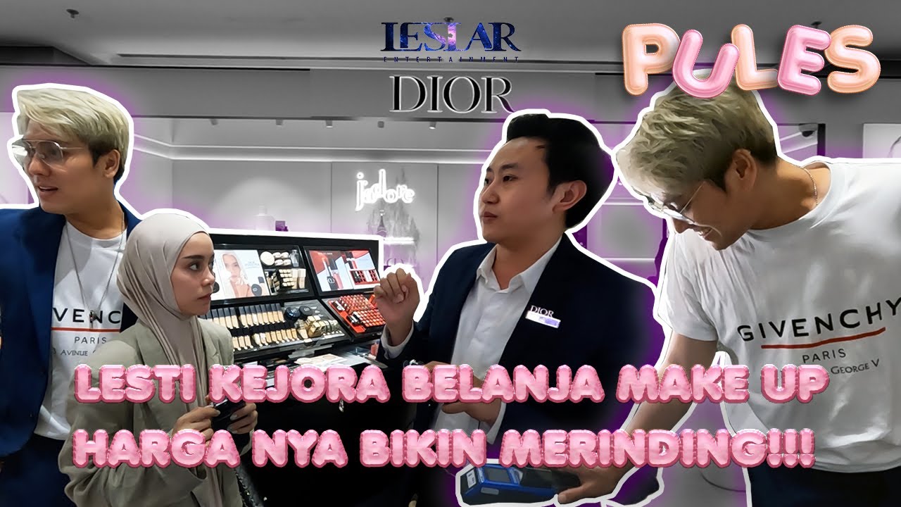 PULES : LESTI KEJORA KALAP BELANJA MAKE UP GA SADAR ABISIN PULUHAN JUTA!! RIZKY BILLAR PUSING?!