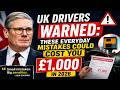UK Drivers WARNED These Everyday Mistakes Could Cost You £1,000 in 2026