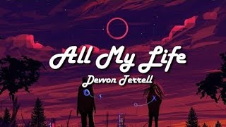 Devvon Terrell - All My Life ( Lyrics )