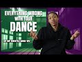 Everything Wrong With Your Dance | Hip Hop Freestyle Dance Tips (2019)