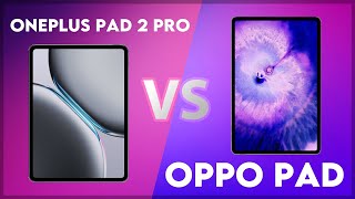OnePlus Pad 2 Pro vs Oppo Pad Comparison
