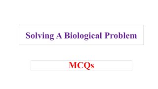 Biology Class 9 Solving A Biological Problem (Chapter 2)