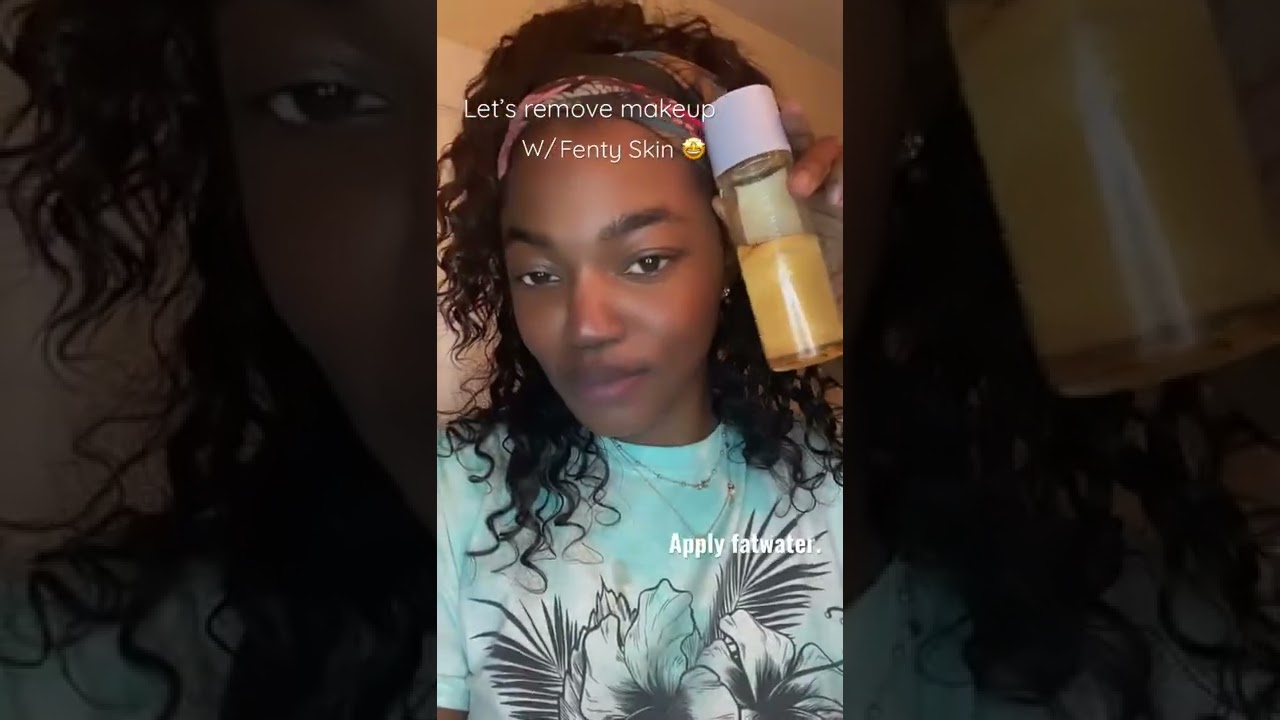 Fenty Skin 🤩 Makeup Removal 