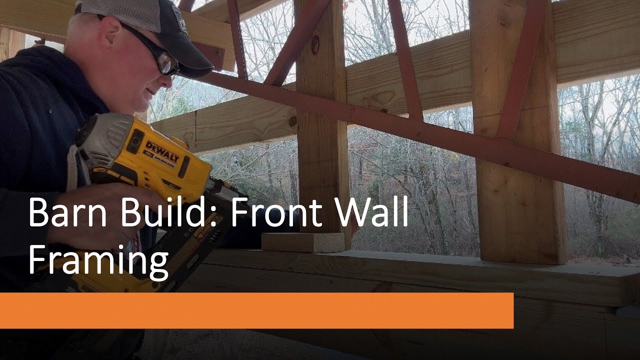 Barn Build Framing Back Side Front Wall - YouTube
