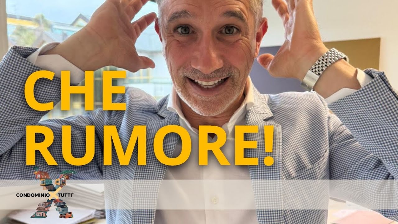 RUMORI IN CONDOMINIO - CondominioXtutti