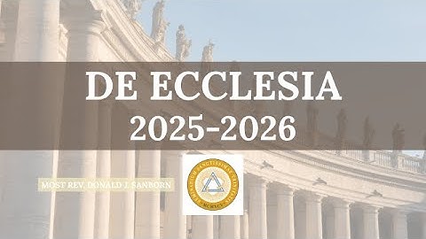 De  Ecclesia - Lecture 38