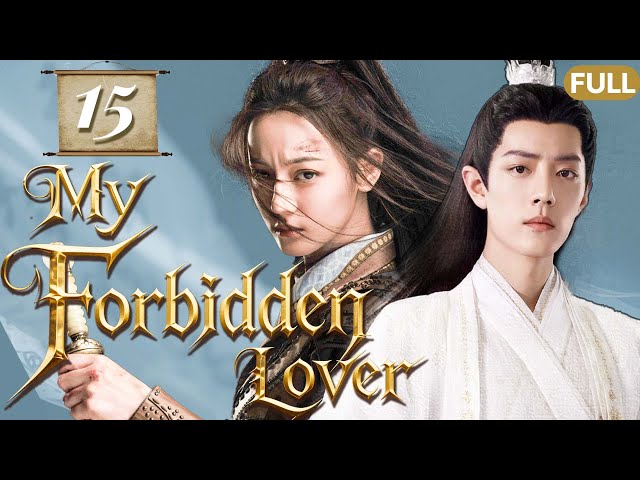 My Forbidden Lover❤️‍🔥EP15 |Hidden love between fallen princess