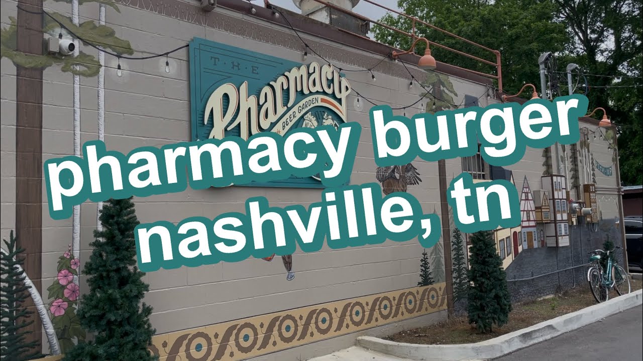 pharmacy burger in nashville, tn