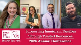 Supporting Immigrant Families Through Trusted Resources Panel: Reach Out & Read GNY Conference 2026
