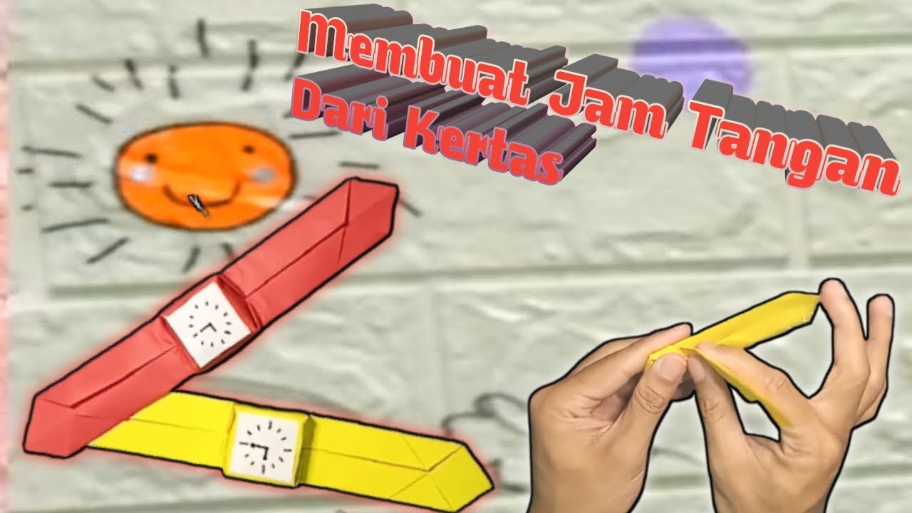 CARA MEMBUAT JAM TANGAN LUCU DARI KERTAS II PAPER CRAFT II ORIGAMI