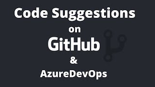Code Suggestions on Github & AzureDevOps Net Worth