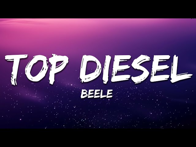 Beéle - Top Diesel (Letra / Lyrics)