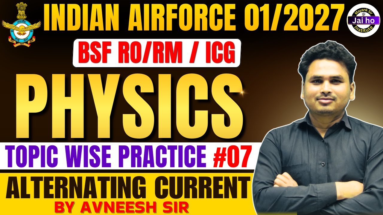 Airforce 01/2027 Physics Practice Class # 07 | Airforce physics Practice class