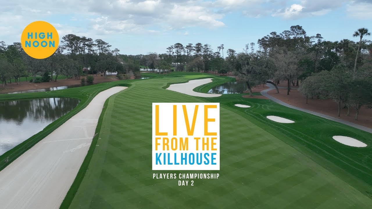 Live from the Kill House PLAYERS Championship (FRI)