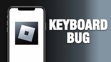 How To Fix Roblox App Keyboard Bug | Final Solution