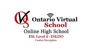 ESLDO - ESL Level 4 - Ontario Virtual School - OVS