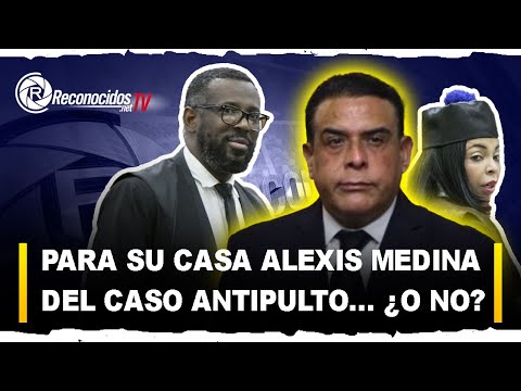Alexis Medina y otros del caso Antipulo reclaman MP no hace su trabajo ni respeta el debido proceso.