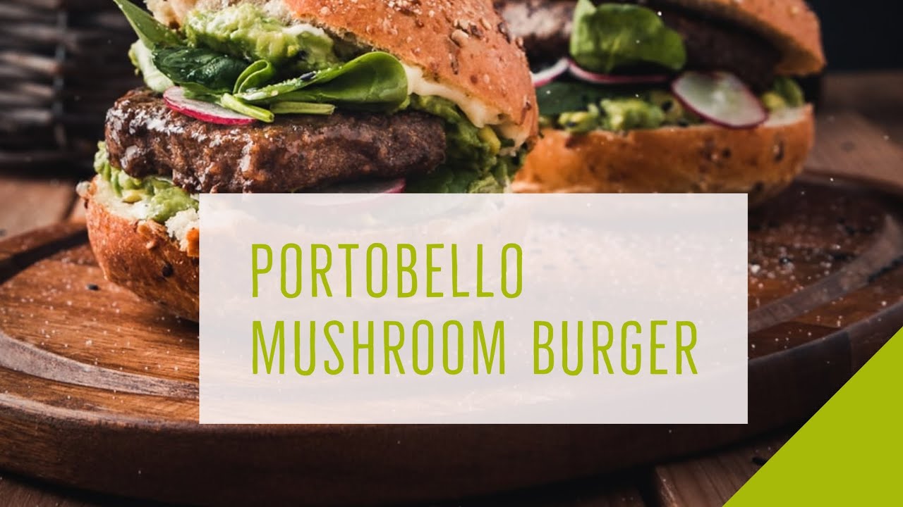 Homemade Portobello mushroom Burger YouTube