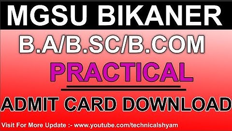 How to Download Practical Admit Card B.A/B.SC/B.COM MGSU Bikaner !! Practical Call letter