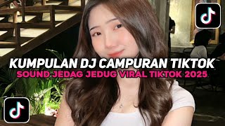 Download Lagu KUMPULAN DJ CAMPURAN TIKTOK FULL BASS NON STOP VIRAL TIKTOK TERBARU 2025 YANG KALIAN CARI !! MP3