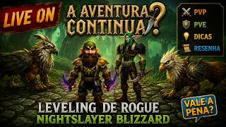 ROGUE UPANDO! DIA 14 TBC CLASSIC RUMO AO 70 | SERVIDOR NIGHTSLAYER | WOW CLASSIC TBC