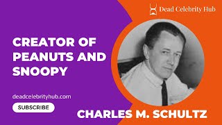 Charles M. Schulz Creator Of Peanuts And Snoopy.