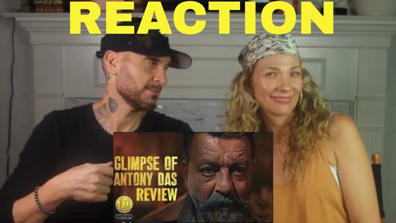 LEO TRAILER REACTION  - Glimpse of Antony Das | Thalapathy Vijay | Lokesh Kanagaraj |