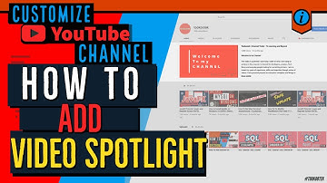 How to add Video Spotlight To Youtube Channel [2020]